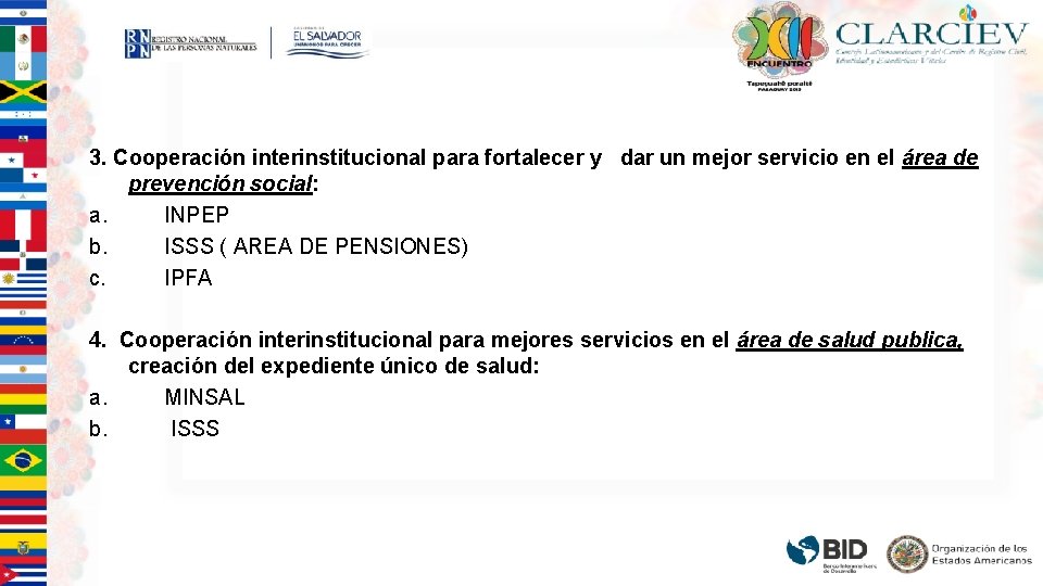 3. Cooperación interinstitucional para fortalecer y dar un mejor servicio en el área de