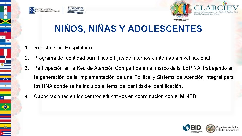 NIÑOS, NIÑAS Y ADOLESCENTES 1. Registro Civil Hospitalario. 2. Programa de identidad para hijos