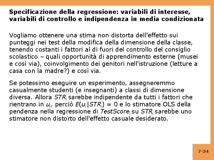 Specificazione della regressione: variabili di interesse, variabili di controllo e indipendenza in media condizionata