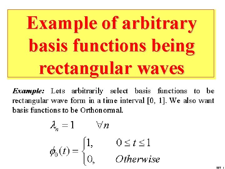 Example of arbitrary basis functions being rectangular waves 