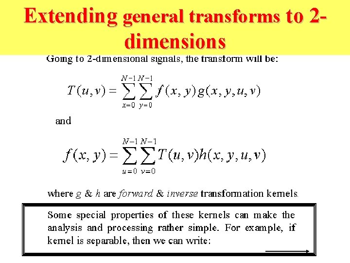 Extending general transforms to 2 dimensions 