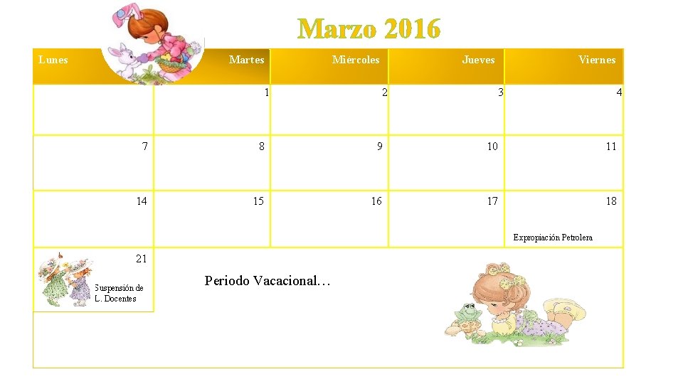 Marzo 2016 Lunes Martes Miércoles 1 Jueves 2 Viernes 3 4 7 8 9