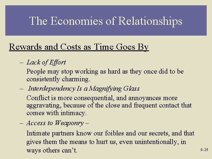 The Economies of Relationships Rewards and Costs as Time Goes By – Lack of