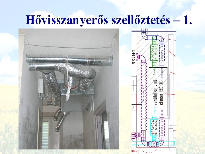 Hővisszanyerős szellőztetés – 1. 