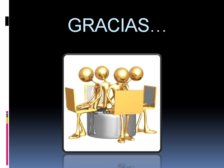 GRACIAS… 