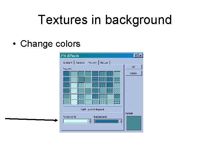 Textures in background • Change colors Textures in background • Change colors