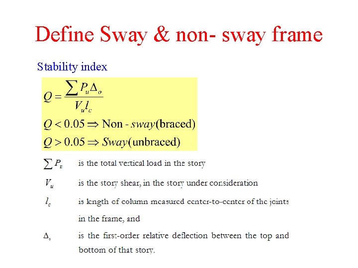 Define Sway & non- sway frame Stability index 