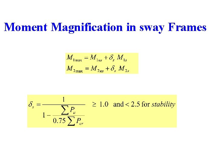 Moment Magnification in sway Frames 