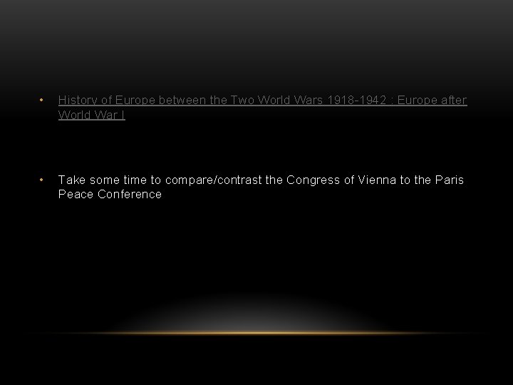  • History of Europe between the Two World Wars 1918 -1942 : Europe