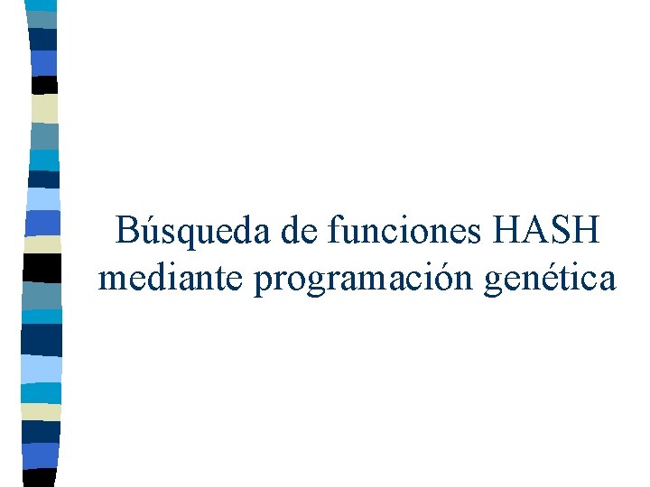 Búsqueda de funciones HASH mediante programación genética 