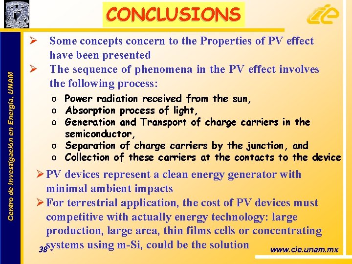 Centro de Investigación en Energía, UNAM CONCLUSIONS Ø Some concepts concern to the Properties