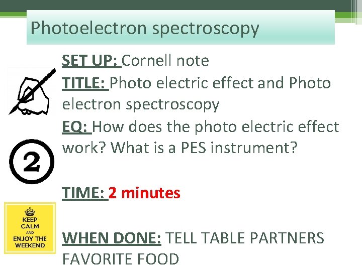 Photoelectron spectroscopy SET UP: Cornell note TITLE: Photo electric effect and Photo electron spectroscopy