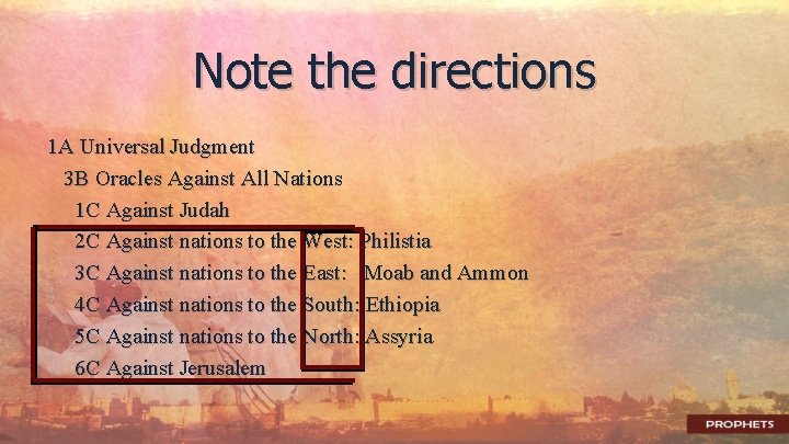 Note the directions 1 A Universal Judgment 3 B Oracles Against All Nations 1