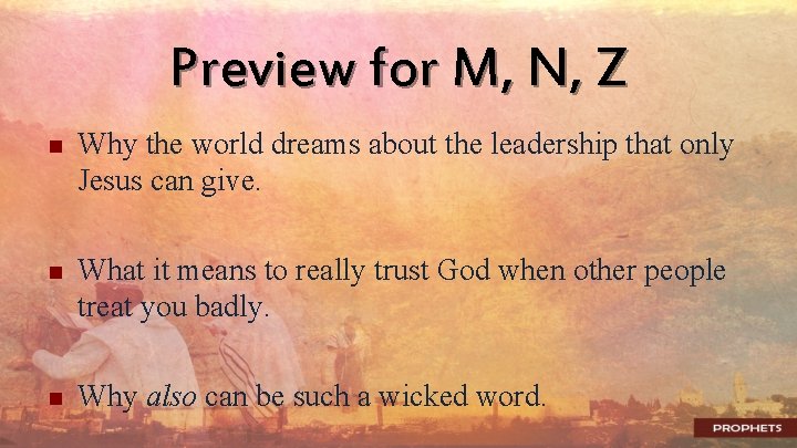 Preview for M, N, Z n Why the world dreams about the leadership that