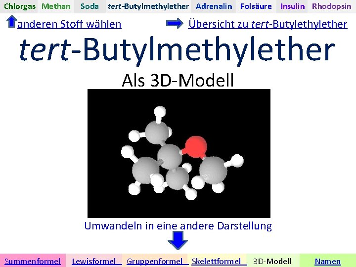Chlorgas Methan Soda tert-Butylmethylether Adrenalin Folsäure Insulin Rhodopsin anderen Stoff wählen Übersicht zu tert-Butylether
