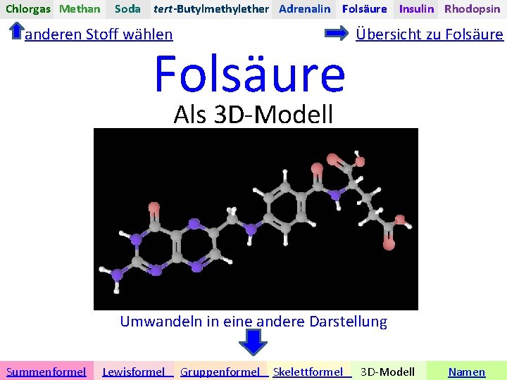 Chlorgas Methan Soda tert-Butylmethylether Adrenalin Folsäure Insulin Rhodopsin anderen Stoff wählen Folsäure Übersicht zu