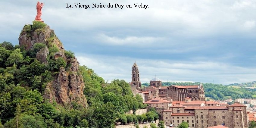 La Vierge Noire du Puy-en-Velay. 