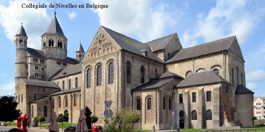 Collégiale de Nivelles en Belgique 