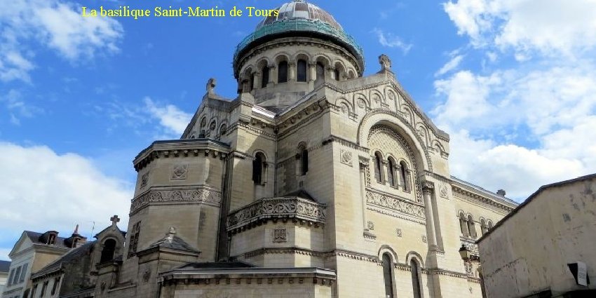 La basilique Saint-Martin de Tours 