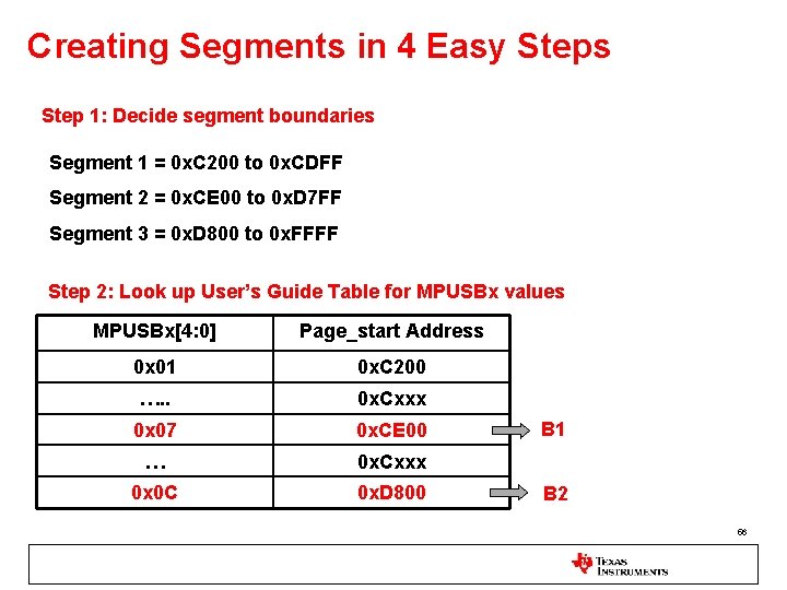 Creating Segments in 4 Easy Steps Step 1: Decide segment boundaries Segment 1 =