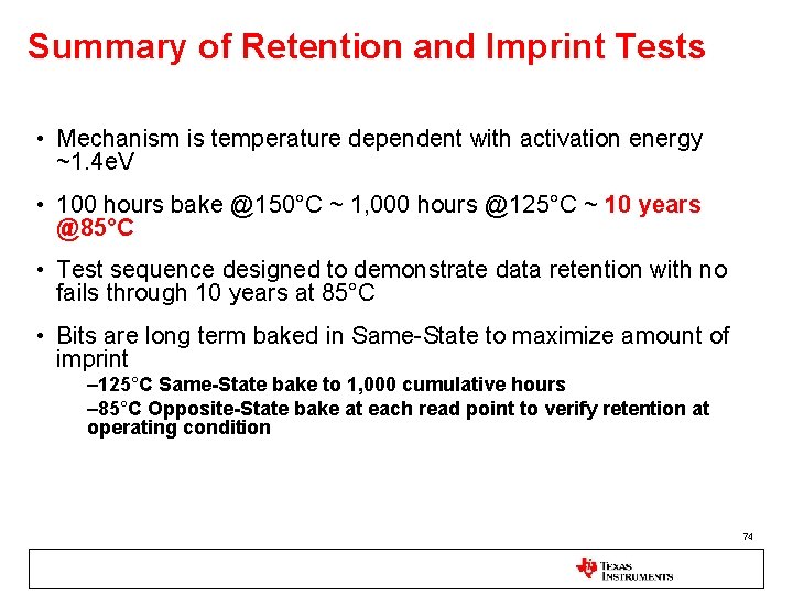 Summary of Retention and Imprint Tests • Mechanism is temperature dependent with activation energy