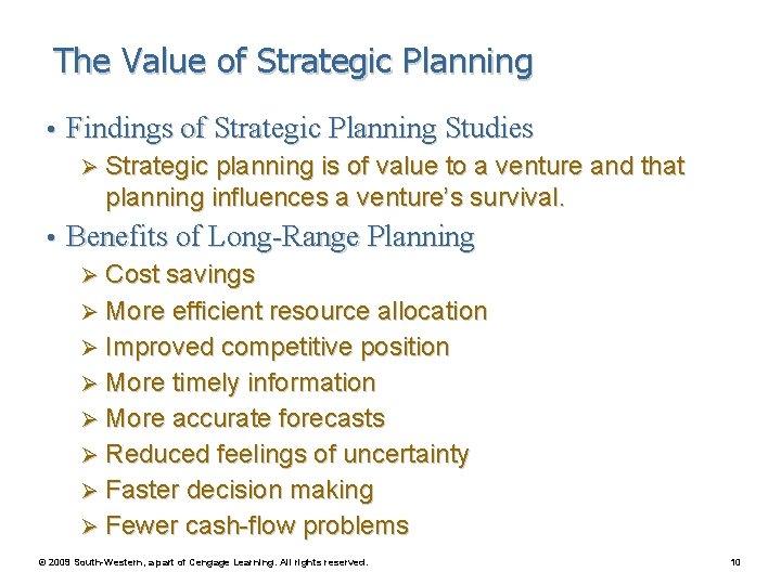 The Value of Strategic Planning • Findings of Strategic Planning Studies Ø Strategic planning
