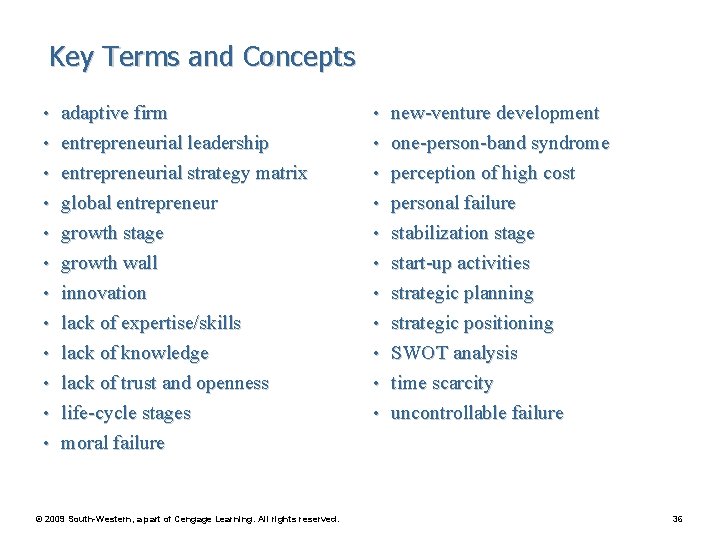 Key Terms and Concepts • adaptive firm • new-venture development • entrepreneurial leadership •