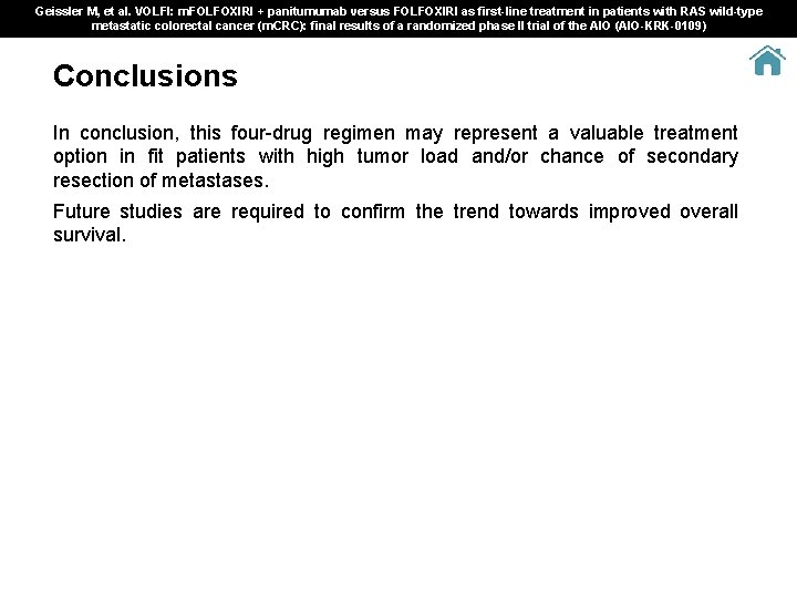 Geissler M, et al. VOLFI: m. FOLFOXIRI + panitumumab versus FOLFOXIRI as first-line treatment