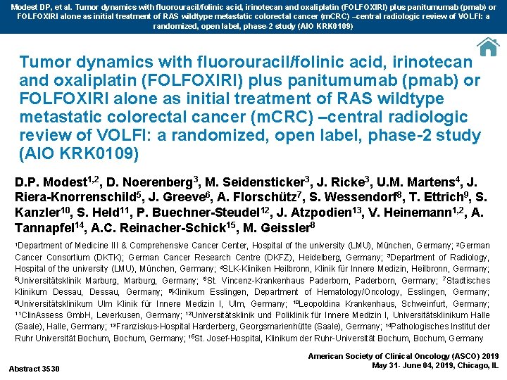 Modest DP, et al. Tumor dynamics with fluorouracil/folinic acid, irinotecan and oxaliplatin (FOLFOXIRI) plus