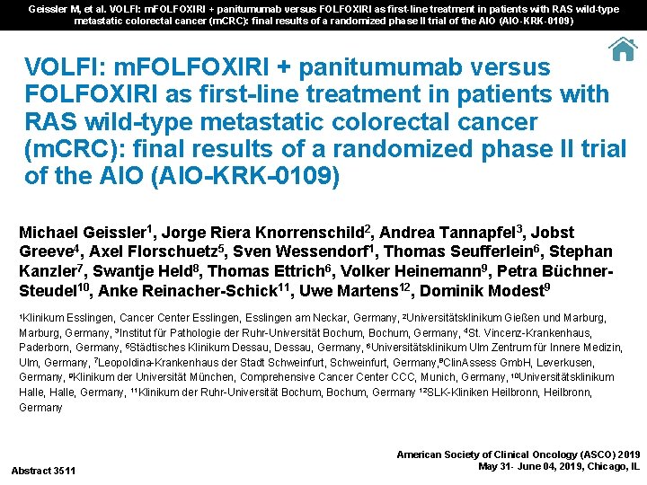 Geissler M, et al. VOLFI: m. FOLFOXIRI + panitumumab versus FOLFOXIRI as first-line treatment