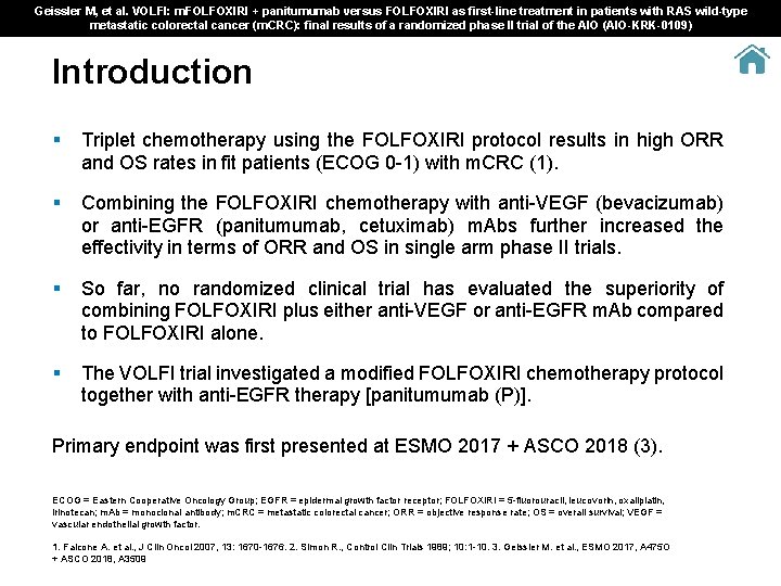 Geissler M, et al. VOLFI: m. FOLFOXIRI + panitumumab versus FOLFOXIRI as first-line treatment