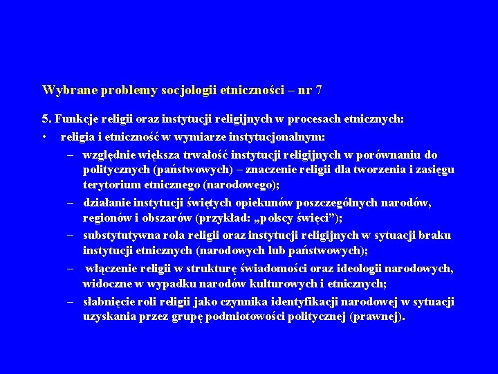 Wybrane problemy socjologii etniczności – nr 7 5. Funkcje religii oraz instytucji religijnych w