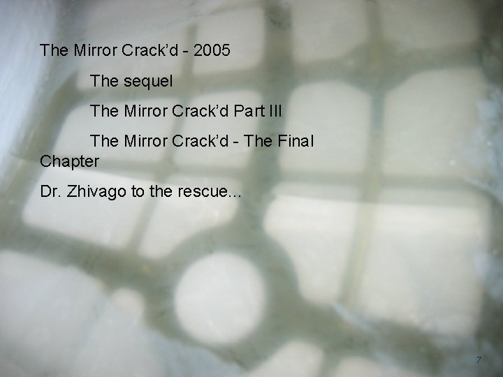 Sky. Mapper The Mirror Crack’d - 2005 The sequel The Mirror Crack’d Part III