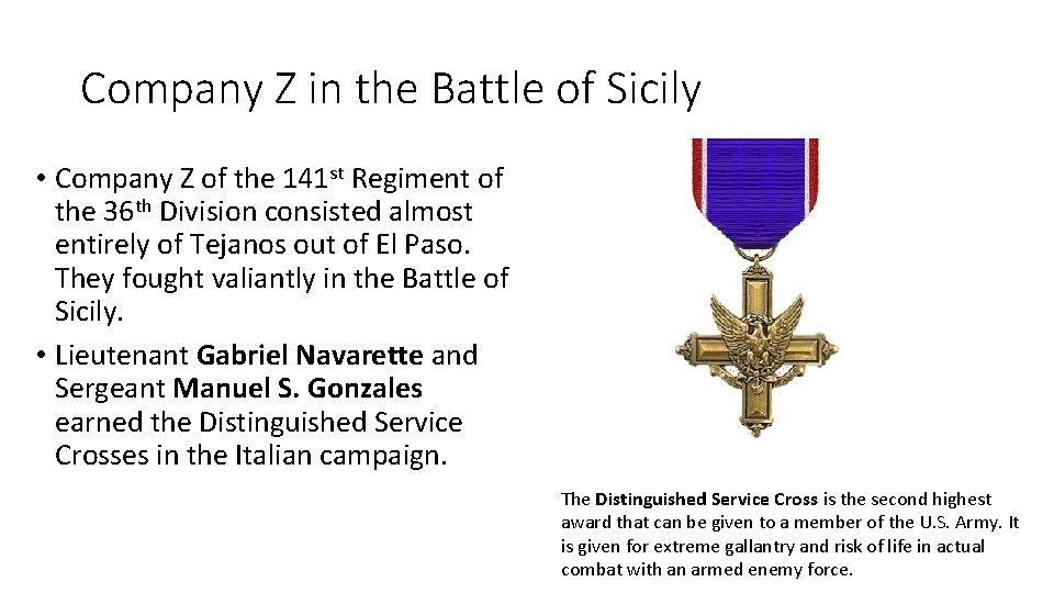 Company Z in the Battle of Sicily • Company Z of the 141 st