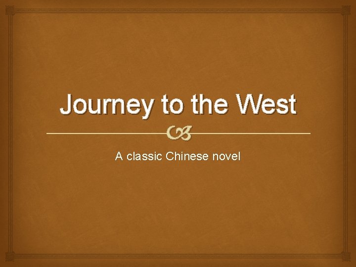 Journey to the West A classic Chinese novel