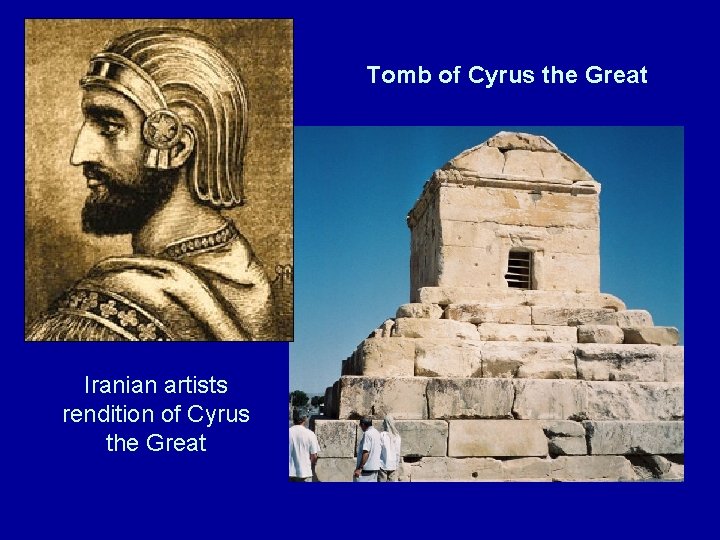 Tomb of Cyrus the Great Iranian artists rendition of Cyrus the Great 