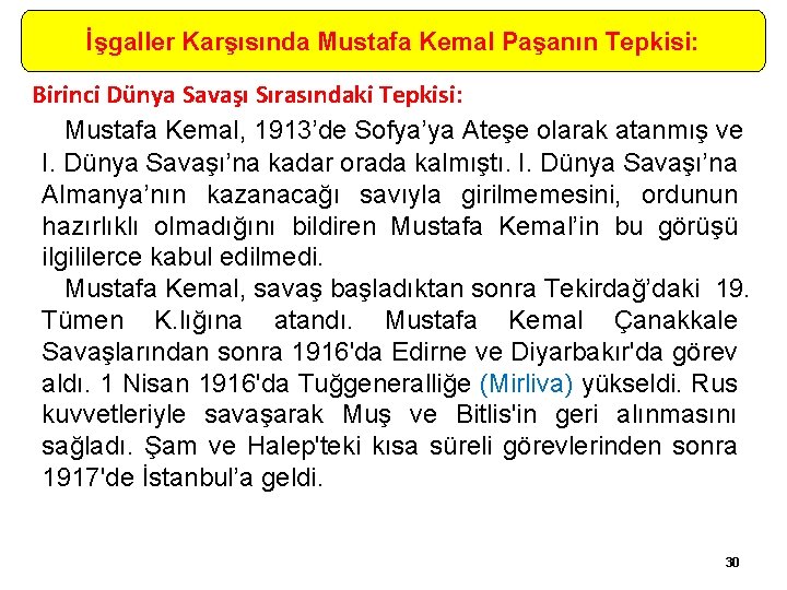 İşgaller Karşısında Mustafa Kemal Paşanın Tepkisi: Birinci Dünya Savaşı Sırasındaki Tepkisi: Mustafa Kemal, 1913’de