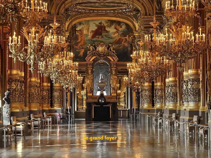 Le grand foyer 