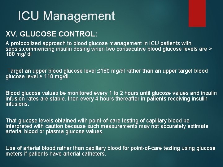 ICU Management XV. GLUCOSE CONTROL: A protocolized approach to blood glucose management in ICU