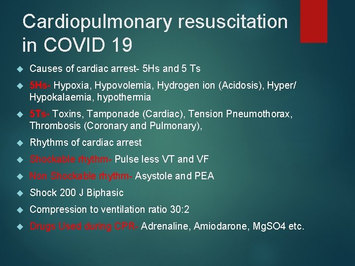 Cardiopulmonary resuscitation in COVID 19 Causes of cardiac arrest- 5 Hs and 5 Ts