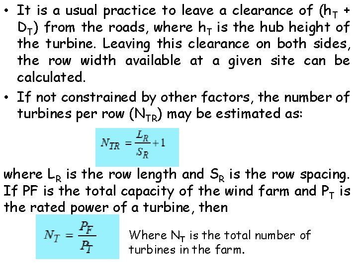  • It is a usual practice to leave a clearance of (h. T