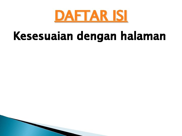 DAFTAR ISI Kesesuaian dengan halaman 