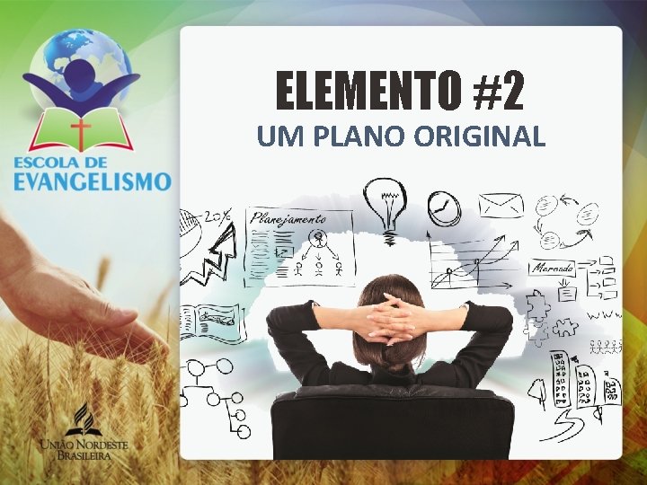 ELEMENTO #2 UM PLANO ORIGINAL 