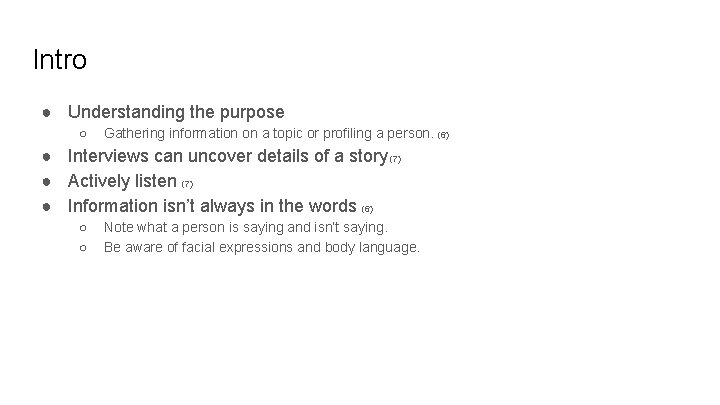 Intro ● Understanding the purpose ○ Gathering information on a topic or profiling a Intro ● Understanding the purpose ○ Gathering information on a topic or profiling a