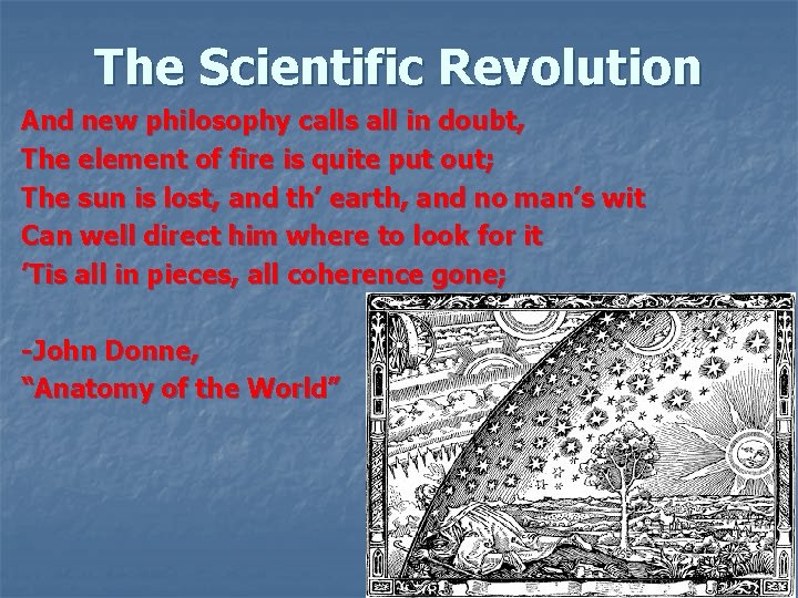 The Scientific Revolution And new philosophy calls all in doubt, The element of fire