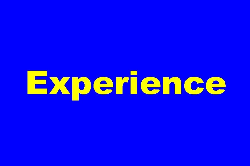 Experience 