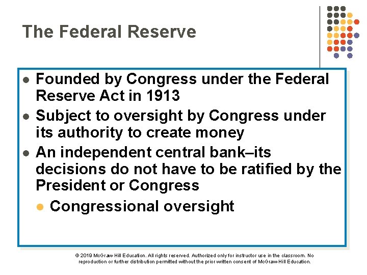 The Federal Reserve l l l Founded by Congress under the Federal Reserve Act