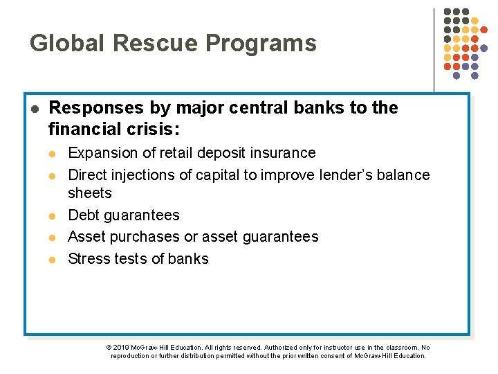 Global Rescue Programs l Responses by major central banks to the financial crisis: l