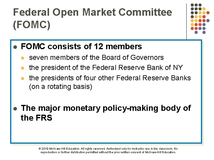 Federal Open Market Committee (FOMC) l FOMC consists of 12 members l l seven Federal Open Market Committee (FOMC) l FOMC consists of 12 members l l seven