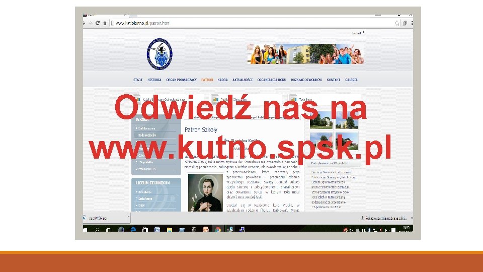 Odwiedź nas na www. kutno. spsk. pl 